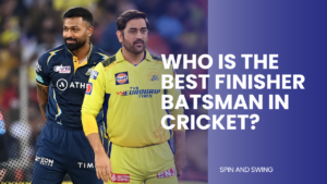 Who Is the Best Finisher Batsman in Cricket