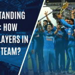 Understanding Cricket: How Many Players in Cricket Team?